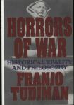 Franjo Tuđman - Horrors of war