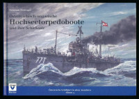 Freivogel Zvonimir: Österreichsch-ungarische Hochseetorpedoboote und i