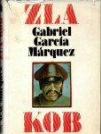 Gabriel Garcia Márquez: Zla kob