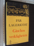 GAST HOS VERKLIGHETEN - Lagerkvist