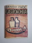 Gaštronomija grišnoga fra Karla z Dubašnice - Branko Fučić