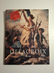 Gilles Neret – Eugene Delacroix 1798. – 1863. francusko slikarstvo Tas