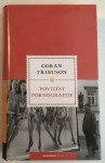 GORAN TRIBUSON: POVIJEST PORNOGRAFIJE