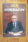 GORBAČOV - ODABRANI GOVORI i ČLANCI - Mihail Sergejevič Gorbačov