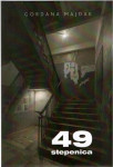 Gordana Majdak: 49 stepenica