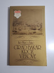 Grad Bakar kroz vjekove  - Ivo Marochino
