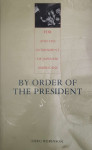 Greg Robinson: By Order of the President