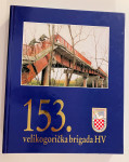 Grupa autora - 153. velikogorička brigada HV #2