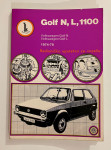 Grupa autora - Golf N L 1100 1974-78 Radioničko uputstvo za vozače