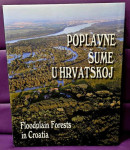 Grupa autora: Poplavne šume u Hrvatskoj