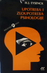 H.J. Eysenck: Upotreba i zloupotreba psihologije
