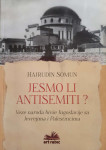 Hajrudin Somun: Jesmo li antisemiti