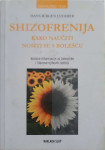 Hans-Jürgen Luderer: Shizofrenija - kako naučiti nositi se s bolešću