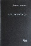 Herbert Marcuse: Um i revolucija (2. izd.)