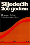 Herman Kahn, William Brown, Leon Martel: Slijedećih 200 godina