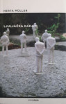 Herta Müller: Ljuljačka daha