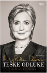 Hillary Rodham Clinton: Teške odluke