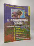 Hiperaktivno dijete: uznemireni roditelji i odgajatelji