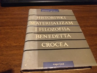 HISTORIJSKI MATERIJALIZAM I FILOZOFIJA BENEDETTA CROCEA 1958.
