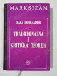 Max Horkheimer – Tradicionalna i kritička teorija