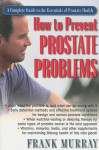 How to Prevent Prostate Problems : Frank Murray