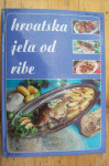 HRVATSKA JELA OD RIBE - Bruno Šimonović / Ivo Semenčić