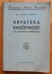 HRVATSKA KNJIŽEVNOST DO NARODNOG PREPORODA ZAGREB 1943 NDH KNJIGA