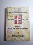 Hrvatska lokalna i neslužbena izdanja 1918-1919/1941-1944 - Mladen Vil