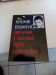hrvatska u raljama djece komunizma dujmovic