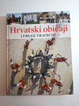 Hrvatski običaji i druge tradicije - Mozaik knjiga