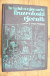 HRVATSKO-NJEMAČKI FRAZOLOŠKI RJEČNIK - Josip Matešić