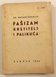 Hrvoje Mezulić - Fašizam Krstitelj i palikuća #2