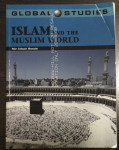 Husain Mir Zohair: Global Sudies - Islam and the Muslim World