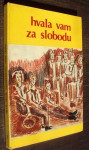 HVALA VAM ZA SLOBODU - 1979.