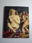 Ian G. Kennedy – Tizian oko 1490. – 1576. talijansko slikarstvo Tasche