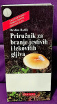 IBRAHIM HADŽIĆ: Priručnik za branje jestivih i lekovitih gljiva