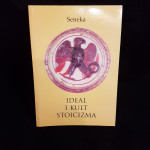 Ideal i kult stoicizma, Seneka