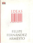 Ideas That Changed the World by Dr. Felipe Fernandez-Armesto