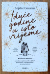 IDUĆE GODINE U ISTO VRIJEME Sophie Cousens