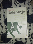Igor Vidačak -  LOBIRANJE, Interesne skupine i kanali utjecaja u EU