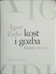 Igor Zidić: Kost i gozba - pjesme 1957-2011