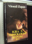IGRA S DJAVOLOVIM REPOM - Vitomil Zupan