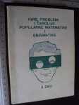 IGRE PROBLEMI I ČAROLIJE POPULARNE MATEMATIKE I ENIGMATIKE II
