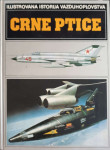 Ilustrovana istorija vazduhoplovstva - Crne ptice