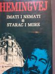 IMATI I NEMATI, STARAC I MORE