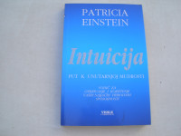 Intuicija Put k unutarnjoj mudrosti
