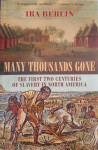 Ira Berlin: Many Thousands Gone - The First Two Centuries of Slavery i