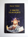 U iskonu glagoljice - Davor Velnić ; glagoljica - razmatranja i eseji