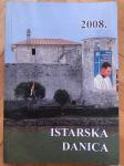 Istarska danica 2008. / sadrži više od 60 članaka iz čitave Istre 9/21