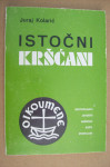 ISTOČNI KRŠĆANI - Juraj Kolarić